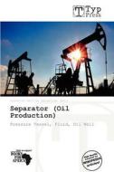 Separator (oil Production) edito da Duc