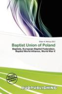 Baptist Union Of Poland edito da Aud Publishing