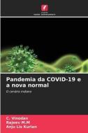 Pandemia da COVID-19 e a nova normal di C. Vinodan, Rajeev M. M, Anju Lis Kurian edito da Edições Nosso Conhecimento