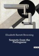 Sonnets from the Portuguese di Elizabeth Barrett Browning edito da Culturea