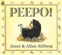Peepo! di Janet Ahlberg, Allan Ahlberg edito da Penguin Books Ltd