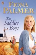 The Saddler Boys di Fiona Palmer edito da PENGUIN AUSTRALIA