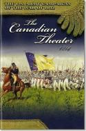 U.S. Army Campaigns of the War of 1812: The Canadian Theater 1814: The Canadian Theater 1814 di Richard V. Barbuto edito da GOVERNMENT PRINTING OFFICE