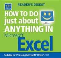 How To Do Just About Anything In Excel edito da David & Charles