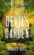 The Devil's Garden di Edward Docx edito da Pan MacMillan