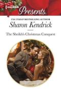 The Sheikh's Christmas Conquest di Sharon Kendrick edito da HARLEQUIN SALES CORP