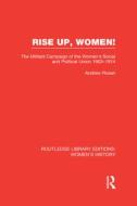 Rise Up, Women! di Andrew Rosen edito da Taylor & Francis Ltd