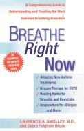 Breathe Right Now di Laurence A. Smolley edito da Dell