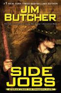 Side Jobs di Jim Butcher edito da ROC BOOKS