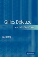Gilles Deleuze di Todd May edito da Cambridge University Press