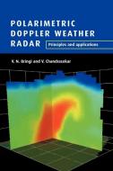 Polarimetric Doppler Weather Radar di V. N. Bringi, V. Chandrasekar edito da Cambridge University Press