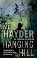 Hanging Hill di Mo Hayder edito da Random House Export