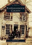 Rappahannock County di Kathryn Lynch, Rappahannock Historical Society edito da ARCADIA PUB (SC)