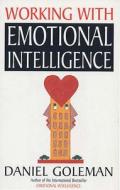 Working with Emotional Intelligence di Daniel Goleman edito da Bloomsbury Publishing PLC