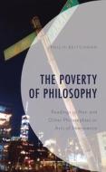The Poverty of Philosophy: Readings in Non and Other Philosophies or Arts of Immanence di Philip Beitchman edito da HAMILTON BOOKS