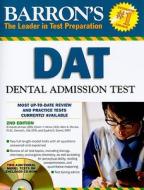 Dat Dental Admissions Test di Richard Lehman, Sophia G. Saeed edito da Barron's Educational Series Inc.,u.s.