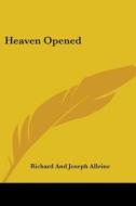 Heaven Opened (1838) di Joseph Alleine, Richard Alleine edito da Kessinger Publishing Co