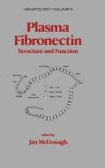 Plasma Fibronectin di J. McDonagh edito da Taylor & Francis Inc