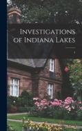 Investigations of Indiana Lakes; 5 di Anonymous edito da LIGHTNING SOURCE INC