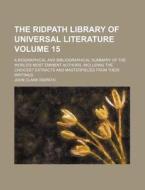 The Ridpath Library Of Universal Literature (15) di John Clark Ridpath edito da General Books Llc