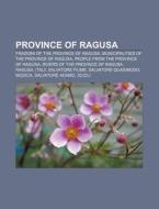 Province Of Ragusa: Akrillai, Hyblaean M di Books Llc edito da Books LLC, Wiki Series