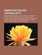 American Online Journalists: Slate Maga di Source Wikipedia edito da Books LLC, Wiki Series