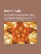 Disney - Cats: Alley Cats, Bagheera, Ber di Source Wikia edito da Books LLC, Wiki Series