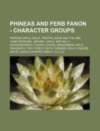 Phineas And Ferb Fanon - Character Group di Source Wikia edito da Books LLC, Wiki Series
