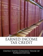 Earned Income Tax Credit edito da Bibliogov