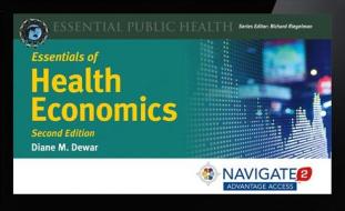 Navigate 2 Advantage Access for Essentials of Health Economics di Diane M. Dewar edito da Jones & Bartlett Publishers
