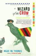 Wizard of the Crow di Ngugi Wa Thiong'O edito da ANCHOR