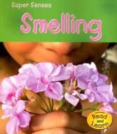 Smelling di Mary Mackill edito da Raintree