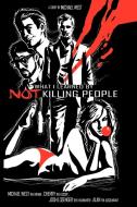 What I Learned by Not Killing People di Michael West edito da AUTHORHOUSE