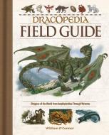 Dracopedia Field Guide di William O'Connor edito da F&W Media Intern. Ltd