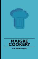 Maigre Cookery di H. L. Sidney Lear edito da Bartlet Press