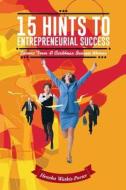 15 Hints to Entrepreneurial Success di Heneka Watkis-Porter edito da AuthorHouse