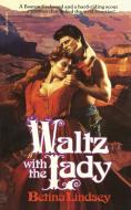 Waltz with the Lady di Lindsey edito da Gallery Books
