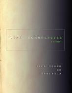 Text Technologies di Elaine Treharne, Claude Willan edito da Stanford University Press