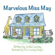 Marvelous Miss May di Linda Lowney edito da Balboa Press