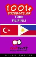 1001+ Exercises Turkish - Filipino di Gilad Soffer edito da Createspace
