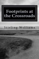 Footprints: A Collection of Poems and Stories di Stirling Williams edito da Createspace