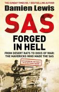 SAS Forged In Hell di Damien Lewis edito da Quercus Publishing