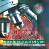 Under the Microscope di Baby edito da Baby Professor