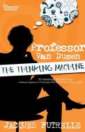The Thinking Machine di Jacques Futrelle edito da BOB JONES UNIV PR