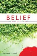 Belief di Marianne Barnard edito da Tate Publishing & Enterprises