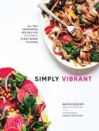 Simply Vibrant di Anya Kassoff edito da Shambhala Publications Inc
