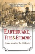 Earthquake, Fire & Epidemic di Gladys Hansen, Richard Hansen, William Blaisdell edito da Untreed Reads Publishing