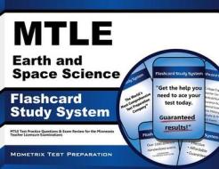 Mtle Earth and Space Science Flashcard Study System: Mtle Test Practice Questions and Exam Review for the Minnesota Teacher Licensure Examinations edito da Mometrix Media LLC