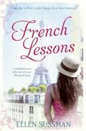 French Lessons di Ellen Sussman edito da Little, Brown Book Group