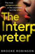 The Interpreter di Brooke Robinson edito da Random House UK Ltd
